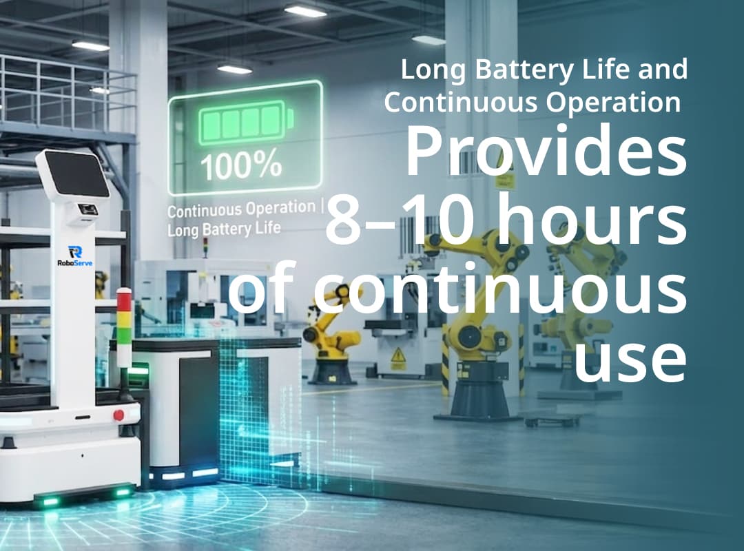 Long Battery Life & Continuous Operation